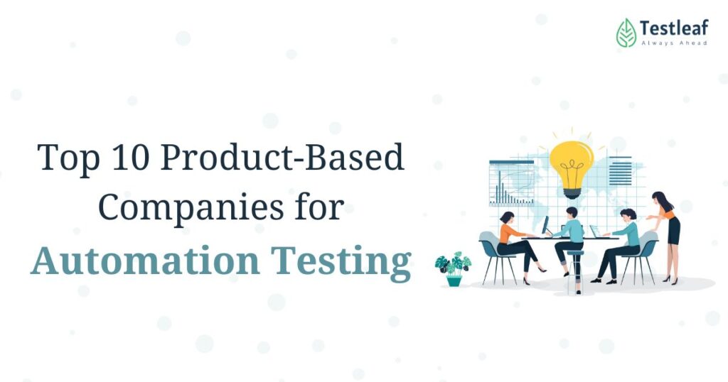 Top 10 Product-Based Companies for Automation Testing